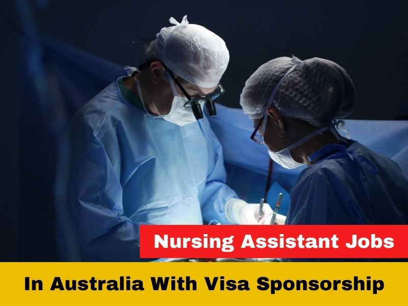 Nursing Assistant Jobs In Australia With Visa Sponsorship